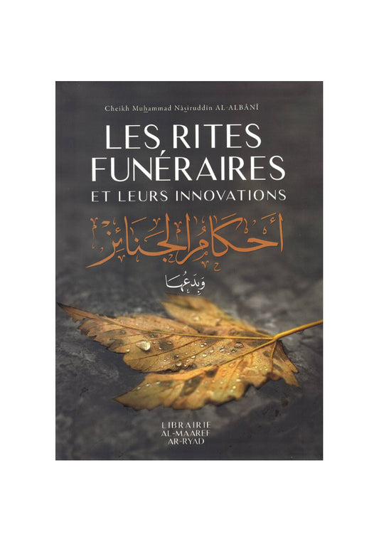 Les rites funéraires et leurs innovations - Cheikh Muhammad Nasiruddin Al Albani - Éditions Librairie Al-Maaree Ar-Ryad