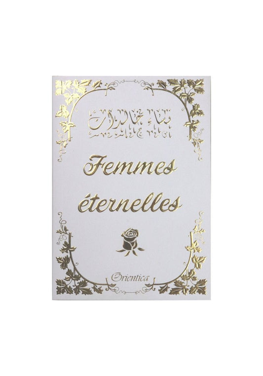 FEMMES ÉTERNELLES - ÉDITIONS ORIENTICA