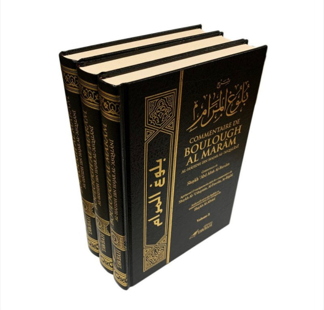 Commentaire de Boulough Al Marâm en 3 Volume - Ibn Hajaral-'Asqalani - Edition Tawbah