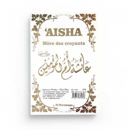 AISHA - MÈRE DES CROYANTS - COUVERTURE BLANCHE DORÉE - EDITIONS AL-HARAMAYN