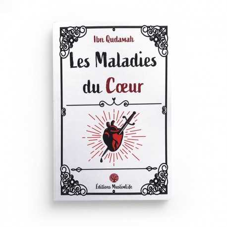 LES MALADIES DU CŒUR-IBN QUDAMAH - MUSLIMLIFE