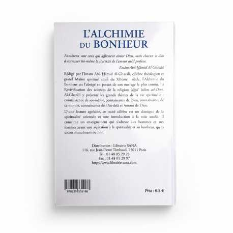 L'ALCHIMIE DU BONHEUR - ABÛ HÂMID AL-GHAZÂLÎ - EDITIONS SANA