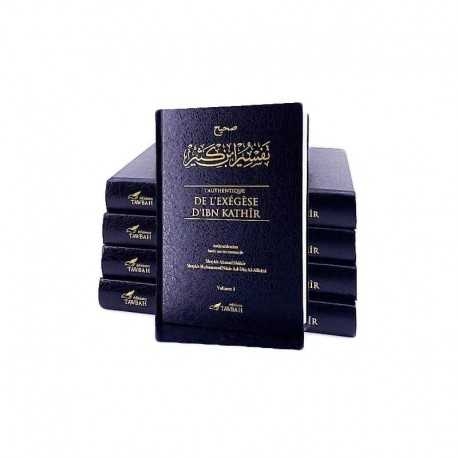 L'AUTHENTIQUE DE L'EXÉGÈSE D'IBN KATHÎR (SAHÎH TAFSÎR IBN KATHÎR) EN 5 VOLUMES (ÉDITIONS TAWBAH)