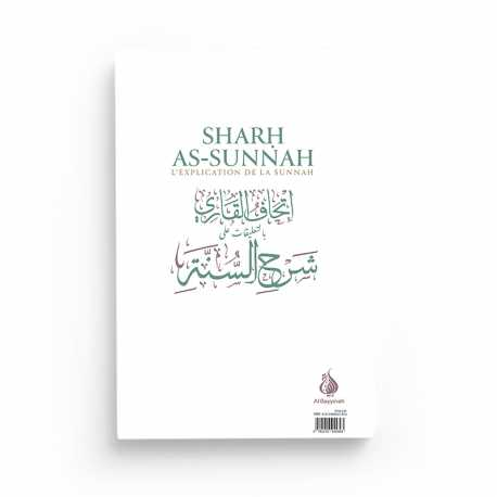 SHARH AS-SUNNAH - L'EXPLICATION DE LA SUNNAH (3ÈME ÉDITION) - IMAM AL-BARBAHÂRI - AL BAYYINAH