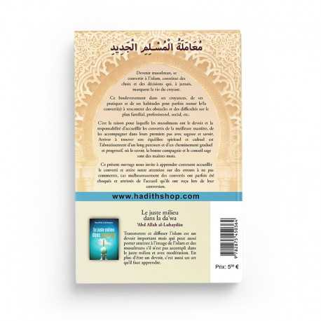 COMMENT ACCUEILLIR LE CONVERTI ? - ABD ALLAH AL-LUHAYDAN - ÉDITIONS AL-HADITH