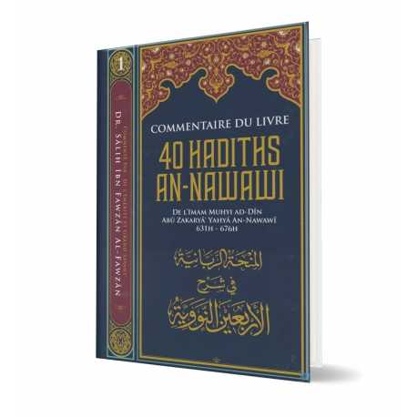 COMMENTAIRE DU LIVRE 40 HADITHS AN NAWAWI - DR AL FAWZAN - EDITION IBN BADIS