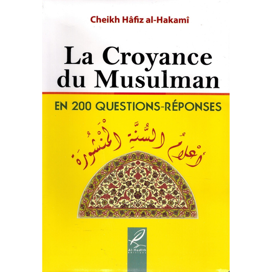 La Croyance du Musulman - 200 Questions/Réponses