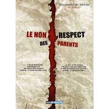 LE NON RESPECT DES PARENTS - MUHAMMAD AL-HAMAD - EDITIONS DAR AL MUSLIM