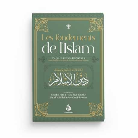 LES FONDEMENTS DE L'ISLAM EN QUESTIONS-RÉPONSES (BILINGUE) - AL BAYYINAH