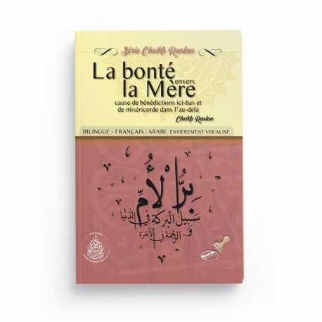 LA BONTÉ ENVERS LA MÈRE - MOHAMMED SAID RASLAN - ÉDITIONS PIEUX PRÉDÉCESSEURS