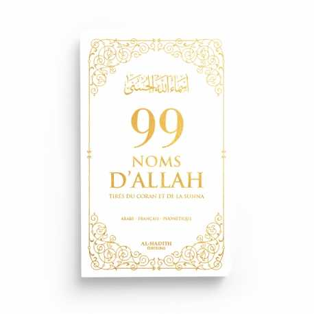 99 NOMS D’ALLAH TIRÉS DU CORAN ET DE LA SUNNA - BLANC - EDITIONS AL-HADITH