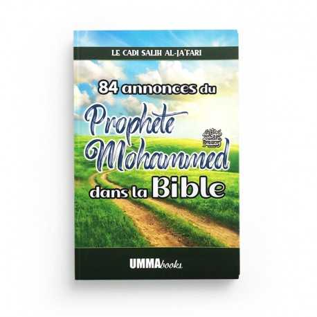 84 ANNONCES DU PROPHÈTE MOHAMMED DANS LA BIBLE - UMMABOOKS