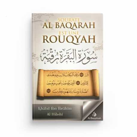 SOURATE AL BAQARAH EST UNE ROUQYAH - KHÂLID IBN IBRÂHÎM AL HIBSHI - EDITIONS AL BAYYINAH