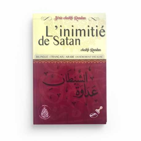 L’INIMITIÉ DE SATAN - MOHAMMED SAID RASLAN - ÉDITIONS PIEUX PRÉDÉCESSEURS