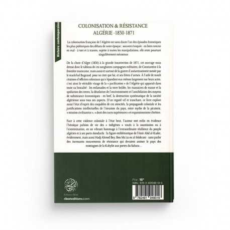 COLONISATION & RÉSISTANCE : ALGÉRIE (1830-1871) - S.E ZAIMECHE AL-DJAZAIRI - EDITIONS RIBÂT