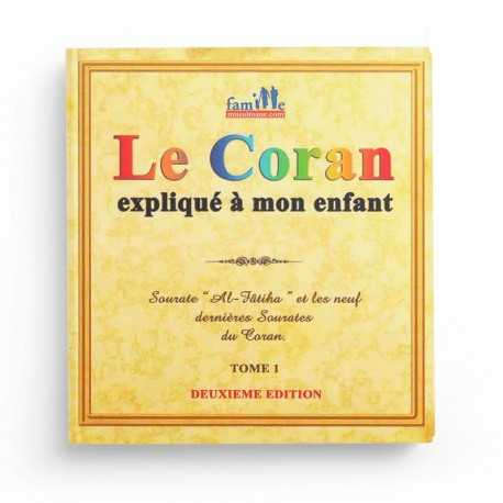 LE CORAN EXPLIQUÉ À MON ENFANT TOME 1 - EDITIONS PIXELGRAF