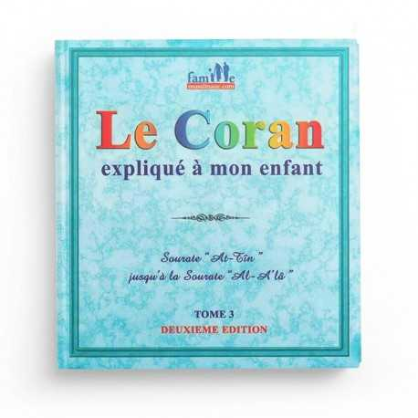 LE CORAN EXPLIQUÉ À MON ENFANT TOME 3 - EDITIONS PIXELGRAF