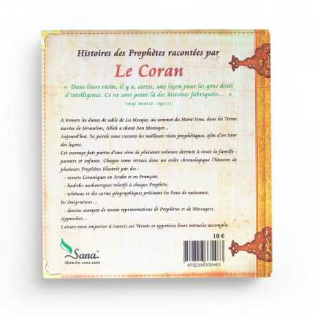 HISTOIRES DES PROPHÈTES RACONTÉES PAR LE CORAN: HUD, SALIH, LUT (TOME 2)